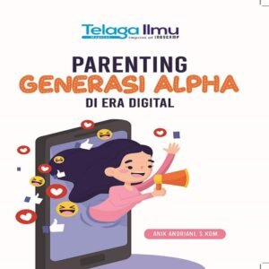 Menavigasi Pendidikan Generasi Alpha: Tantangan dan Peluang di Era Digital