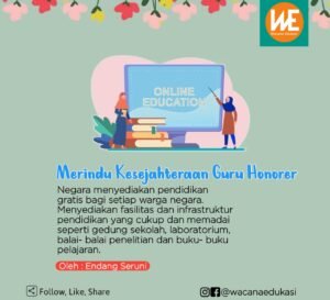 Menelisik Asa di Balik Pengabdian: Kesejahteraan Guru Honorer di Indonesia