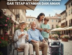 Tips Mengajak Orang Tua yang Sudah Lansia Traveling Agar Tetap Nyaman dan Aman